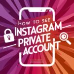 Instagram Private Account कैसे देखें? (7 तरीक़े)
