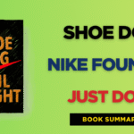 Shoe Dog बुक का सारांश हिंदी में – Nike के Founder की असली कहानी