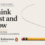 Thinking Fast and Slow सारांश हिंदी – दिमाग कैसे काम करता है