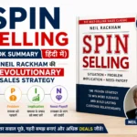 SPIN Selling बुक समरी हिंदी में – Neil Rackham की Revolutionary Sales Strategy