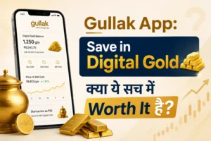 Gullak App - Know Everything in Hindi