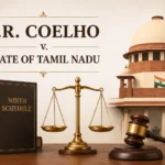I.R. Coelho केस क्या है? | नौवीं अनुसूची का ऐतिहासिक फैसला